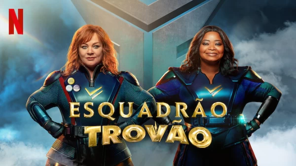 Esquadrão Trovão | Novo filme de Superheróis ganha Trailer Oficial