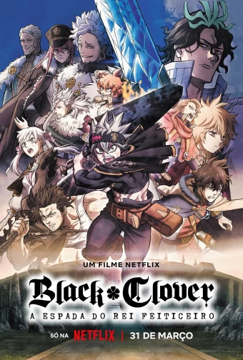 Black Clover: A Espada do Rei Feiticeiro