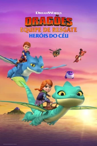 Dragões Pilotos de Resgate: Heróis do Céu