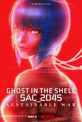 Ghost in the Shell: SAC_2045 Guerra Sustentável