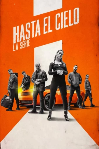 Hasta el cielo: A Série