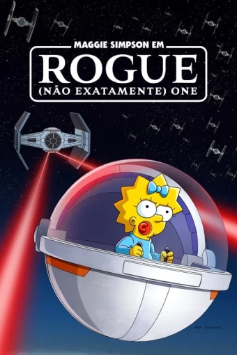 Maggie Simpson em “Rogue Mais Ou Menos One”