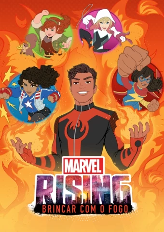 Marvel Rising: Brincar com o Fogo