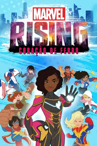 marvel-rising-coracao-de-ferro