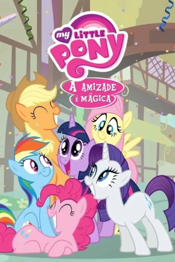 My Little Pony: A Amizade é Mágica