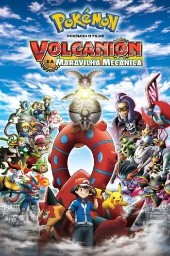 Pokémon, o Filme: Volcanion e a Maravilha Mecânica