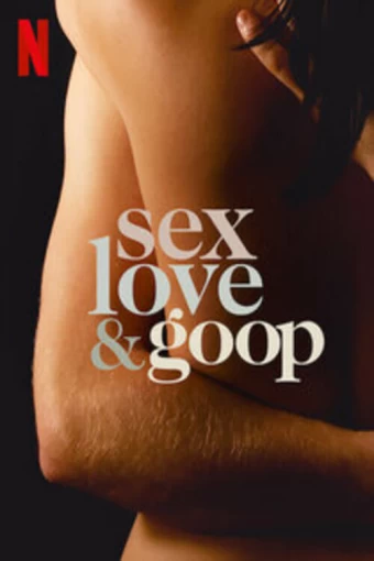 Sex, Love & Goop