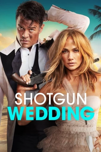 Shotgun Wedding – Casamento Explosivo