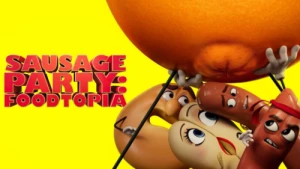 Série para adultos "Sausage Party: Foodtopia" tem Elenco e Data de Estreia confirmados