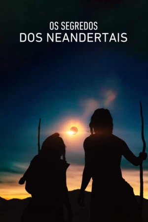 Segredos dos Neandertais