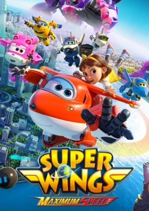 Super Wings - O Filme: Velocidade Máxima