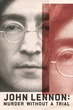 John Lennon: Homicídio Sem Julgamento