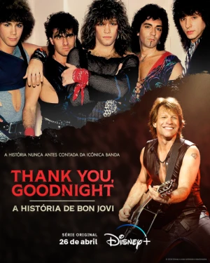 Thank You, Goodnight: A História de Bon Jovi