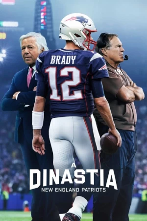 A Dinastia: New England Patriots